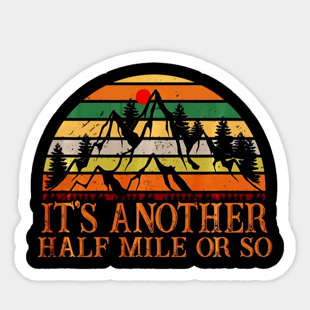 Its Another Half Mile Or So Hiking Climbing Sticker by Jipan